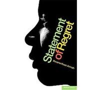 Statement of Regret, Modern Plays Series Kwame Kwei-Armah (Auteur)