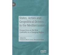 States, Actors And Geopolitical Drivers In The Mediterranean