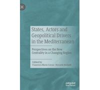 States, Actors And Geopolitical Drivers In The Mediterranean