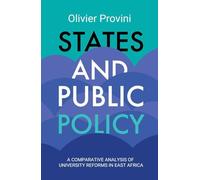 States and Public Policy: A Comparative Analysis of University Reforms in East Africa