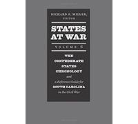 States at War, Volume 6: A Reference Guide for South Carolina and the Confederate States Chronology during the Civil War - [Version Originale] Inconnu (Auteur)