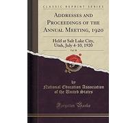 States, N: Addresses And Proceedings Of The Annual Meeting,