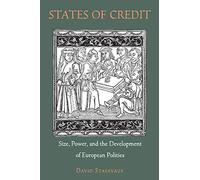 States of Credit: Size, Power, and the Development of European Polities (The Princeton Economic History of the Western World)