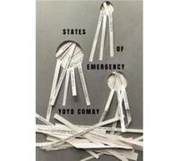 States of Emergency by Yoyo Comay Yoyo Comay (Auteur)
