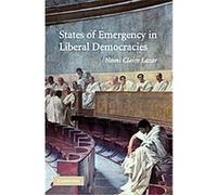 States of Emergency in Liberal Democracies nomi Claire Lazar (Auteur)