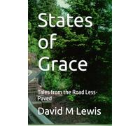States of Grace: Tales from the Road Less-Paved