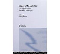 States of Knowledge by Sheila Jasanoff