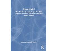 States of Mind: How Adults and Young People Can Work Together to Change Education and Mental Health Systems