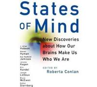 States of Mind: New Discoveries about How Our Brains Make Us Who We Are McEwen, Bruce S., Conlan (Auteur)