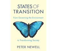 States of Transition: From Governing the Environment to Transforming Society