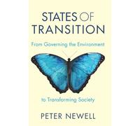 States of Transition: From Governing the Environment to Transforming Society