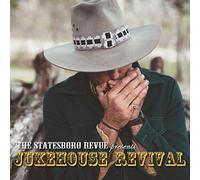 Statesboro Revue - Jukehouse Revival [Import]