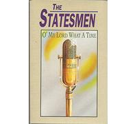 Statesmen - O My Lord What a Time