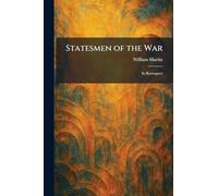 Statesmen of the War: In Retrospect