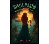 Statia Martin: Secrets of Myrtle’s Island