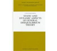 Static and Dynamic Aspects of General Disequilibrium Theory P. Jean-Jacques Herings (Auteur)