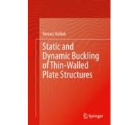 Static And Dynamic Buckling Of Thin-Walled Plate Structures