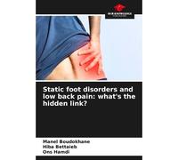 Static Foot Disorders And Low Back Pain: What's The Hidden Link?