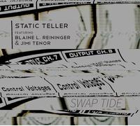 Static Teller;Blaine l. Reininger;Jimi Tenor - Swap Tide [Import]