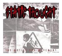 Static Thought - Motive for Movement [Import]