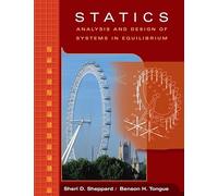 Statics: Analysis and Design of Systems in Equilibrium