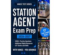 STATION AGENT EXAM PREP 2026-2027: Complete Guide to the MTA New York City Transit Exam with 2,000+ Practice Questions, Flashcards, Study Plan, SJT Tactics for a Top Score (17 Full-Length Tests)