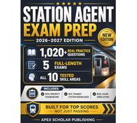 STATION AGENT EXAM PREP 2026-2027: The Complete All-in-One Guide to the MTA New York City Transit Exam - 1,000+ Practice Questions, 5 Full-Length Tests, and Proven Strategies to Rank at the Top