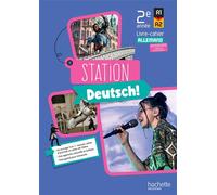 Station Deutsch! 2e année - Livre-cahier élève Edition 2026 - Emmanuelle Coste - Hachette Education - broché - Scolaire / Universitaire