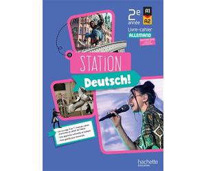 Station Deutsch! 2e année - Livre-cahier élève Edition 2026 - Emmanuelle Coste - Hachette Education - broché - Scolaire / Universitaire