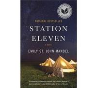 Station Eleven by Emily St John Mandel Emily St John Mandel (Auteur)