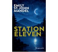 Station eleven (collector) - Emily St. John Mandel - Rivages - Poche - Roman