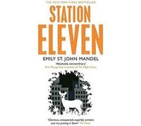 Station Eleven Emily St. John Mandel (Auteur)