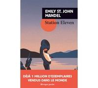 Station eleven Emily St. John Mandel (Auteur), Gérard de Chergé (Traduction)