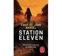 Station Eleven - Emily St. John Mandel - Lgf - Poche - Roman