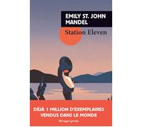 Station eleven - Emily St. John Mandel - Rivages - Poche - Roman