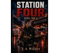 Station Four - The Weight of the Pager: Book Two - A Next Generation Frank Mallory Fire Service Series