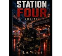 Station Four - The Weight of the Pager: Book Two - A Next Generation Frank Mallory Fire Service Series