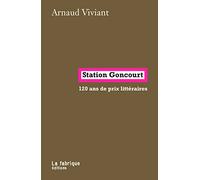 Station Goncourt: 120 ans de prix littéraires