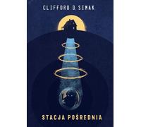 Station intermédiaire - Clifford D. Simak (Literatur, Fantastik auf Polnisch)