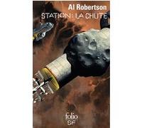 Station : La chute Al Robertson (Auteur), Florence Dolisi (Traduction)