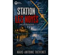 Station Les Noyés: Une enquête Vachon & Boisvert