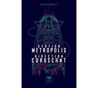 Station Métropolis Direction Coruscant: VILLE, SCIENCE-FICTION ET SCIENCES SOCIALES