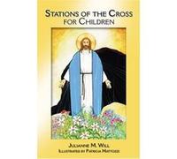 Stations of the Cross for Children Julianne M. Will (Auteur)