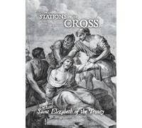 Stations Of The Cross With Saint Elizabeth Of The Trinity