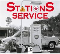 Stations service - Monsieur Dominique Pascal - Eds Techniques Pour L'automobile Et L'industrie - relié - Beau livre