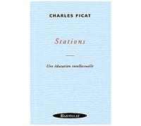 Stations - Une Éducation Intellectuelle