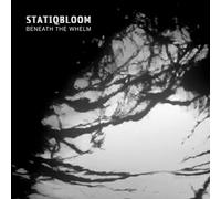 Statiqbloom - Beneath The Whealm [Import]