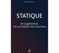 Statique - De La Géométrie À La Conception Des Structures