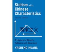 Le statisme à la chinoise – Histoire des réformes et des revirements en Chine