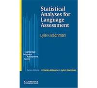 Statistical Analysis for Language Assessment, Cambridge Language Assessment Series Lyle Bachman (Auteur)